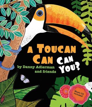 A Toucan Can: Can You? (Hardcover)