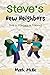Steve's New Neighbors (Book 2) by Mark Mulle