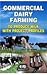 Commercial Dairy Farming to...