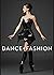 Dance and Fashion