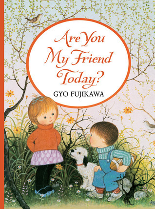 Are You My Friend Today? (Hardcover)