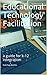 Educational Technology Facilitation by Mark Page-Botelho