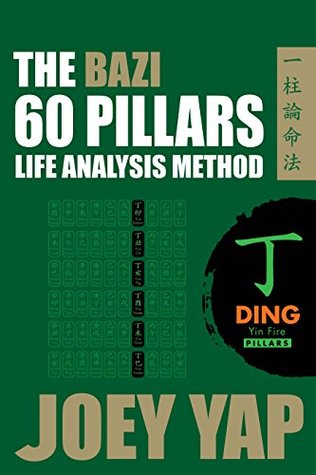 The Bazi 60 Pillars - DING Fire (The Bazi 60 Pillars)