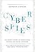 Cyberspies: The Secret History of Surveillance, Hacking, and Digital Espionage