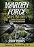 Warden Force: Grim Witness ...