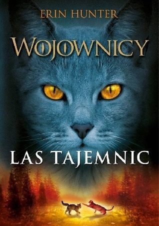 Las tajemnic (Wojownicy, #3)