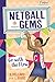 Go with the Flow (Netball Gems #7)
