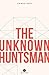 The Unknown Huntsman