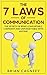 People Skills: The 7 Laws of Communication: The Secrets Of Being Comfortable, Confident, And Unforgettable With Anyone! (7 Laws, People Skills, Communication Skills with People, Body Language)