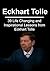 Eckhart Tolle: 39 Life Chan...