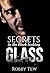 Secrets in the black looking Glass by Robby Tew