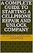 A COMPLETE GUIDE TO STARTING A CELLPHONE REPAIR AND UNLOCK COMPANY