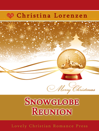 SnowGlobe Reunion (Kindle Edition)