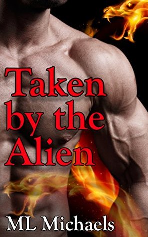Taken by the Alien (Kindle Edition)