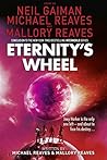 Eternity?s Wheel by Mallory Reaves