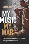 My Music, My War:...