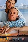Average Gray by A.C. Katt