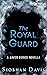 The Royal Guard (Saven #5.3)
