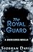 The Royal Guard (Saven #5.3)