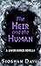 The Heir and the Human (Sav...