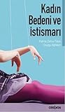 Kadın Bedeni ve İ...