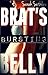 Brat's Bursting Belly