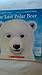 The Last Polar Bear