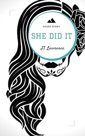 She Did It (Kindle Edition)