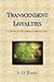 Transcendent Loyalties by S.D.  Banks