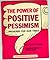 The Power of Positive Pessimism: Proverbs for Our Times