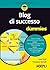 Blog di successo for dummies by Luca Conti