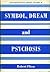 Symbol, Dream, and Psychosis