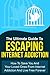 The Ultimate Guide To Escaping Internet Addiction - How To Save You And Your Loved Ones From Internet Addiction And Live Free Forever (Addiction Recovery, Addictions)