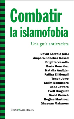 Combatir la islamofobia. Una guía antirracista (Paperback)