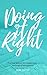 Doing It Right: Practical W...