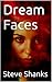 Dream Faces