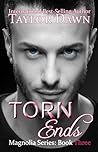 Torn Ends (Magnolia, #3)