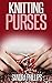 Knitting Purses