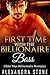 First Time With The Billionaire Boss