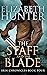 The Staff and the Blade (Irin Chronicles, #4) by Elizabeth Hunter