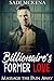 Billionaire's Former Love: Massage the Pain Away