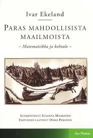 Paras mahdollisista maailmoista: Matematiikka ja kohtalo