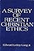 A Survey of Recent Christian Ethics