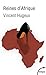 Reines d'Afrique - Le roman vrai des Premières Dames (Tempus t. 646) (French Edition)