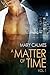 A Matter of Time: Vol. 1 (A...