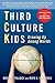 Third Culture Kids by David C. Pollock Third Culture Kids by David C. Pollock