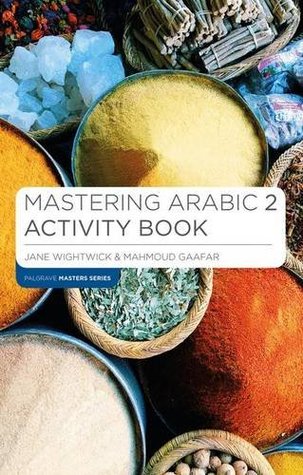 Mastering Arabic 2 Activity Book (Macmillan Master Series (Languages), 9)