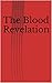 The Blood Revelation (The D...