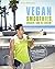 Vegan Smoothies, Shakes, an...