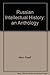 Russian Intellectual History by M Raeff Russian Intellectual History by M Raeff